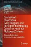 Constrained Cooperation: Event-Triggered and Intelligent Backstepping Control for Nonlinear Multiagent Systems cover