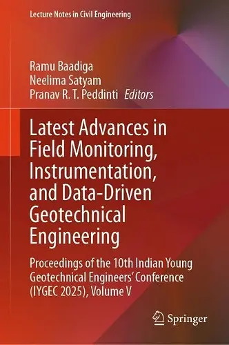 Latest Advances in Field Monitoring, Instrumentation, and Data-Driven Geotechnical Engineering cover