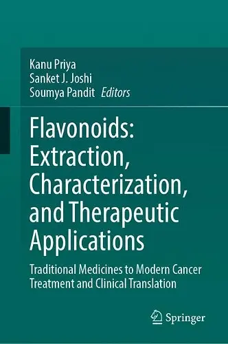 Flavonoids: Extraction, Characterization, and Therapeutic Applications cover