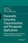 Flavonoids: Extraction, Characterization, and Therapeutic Applications cover