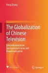 The Globalization of Chinese Television cover