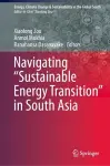 Navigating “Sustainable Energy Transition” in South Asia cover