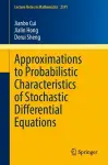Approximations to Probabilistic Characteristics of Stochastic Differential Equations cover