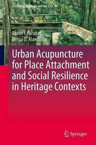 Urban Acupuncture for Place Attachment and Social Resilience in Heritage Contexts cover