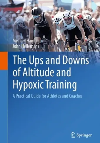 The Ups and Downs of Altitude and Hypoxic Training cover
