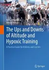 The Ups and Downs of Altitude and Hypoxic Training cover