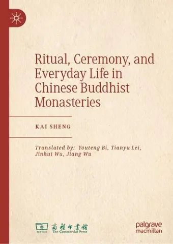 Ritual, Ceremony, and Everyday Life in Chinese Buddhist Monasteries cover