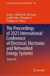 The Proceedings of 2025 International Conference of Electrical, Electronic and Networked Energy Systems cover