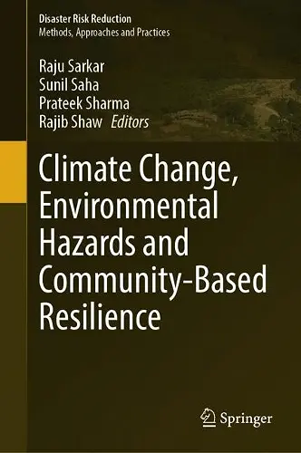 Climate Change, Environmental Hazards and Community-Based Resilience cover