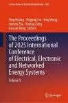 The Proceedings of 2025 International Conference of Electrical, Electronic and Networked Energy Systems cover