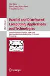 Parallel and Distributed Computing, Applications and Technologies cover