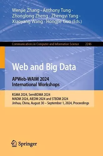Web and Big Data. APWeb-WAIM 2024 International Workshops cover