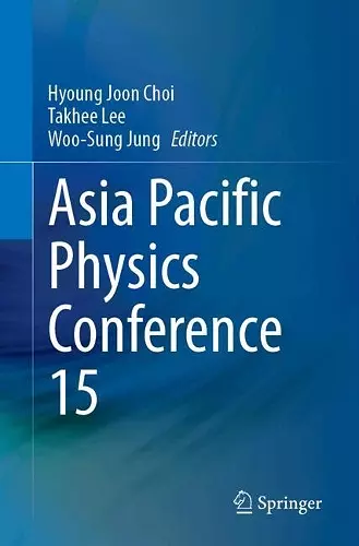 Proceedings of the 15th Asia Pacific Physics Conference cover