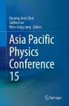 Proceedings of the 15th Asia Pacific Physics Conference cover