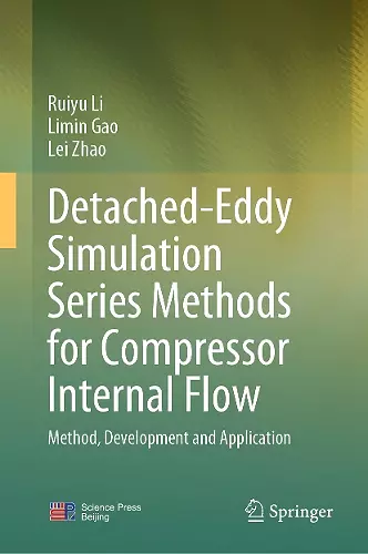 Detached-Eddy Simulation Series Methods for Compressor Internal Flow cover