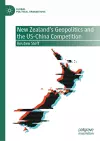 New Zealand's Geopolitics and the US-China Competition cover
