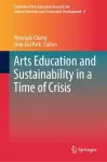 Arts Education and Sustainability in a Time of Crisis cover