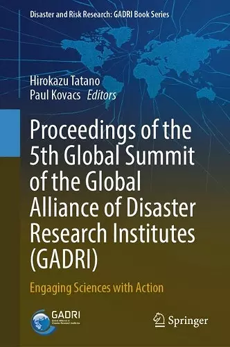 Proceedings of the 5th Global Summit of the Global Alliance of Disaster Research Institutes (GADRI) cover