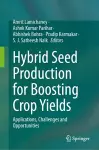 Hybrid Seed Production for Boosting Crop Yields cover