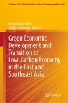 Green Economic Development and Transition to Low-Carbon Economy in the East and Southeast Asia cover