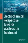 Electrochemical Perspective Towards Wastewater Treatment cover