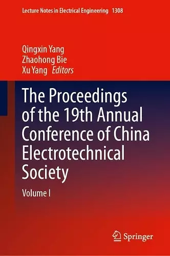 The Proceedings of the 19th Annual Conference of China Electrotechnical Society cover