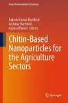 Chitin-Based Nanoparticles for the Agriculture Sectors cover