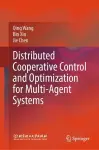 Distributed Cooperative Control and Optimization for Multi-Agent Systems cover