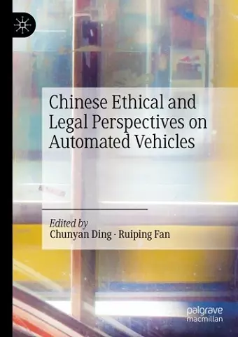 Chinese Ethical and Legal Perspectives on Automated Vehicles cover