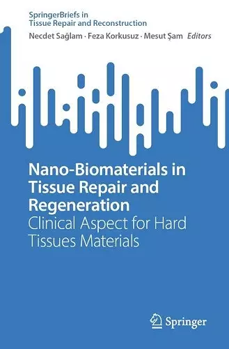 Nano-Biomaterials in Tissue Repair and Regeneration cover