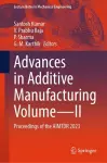 Advances in Additive Manufacturing Volume—II cover