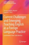 Current Challenges and Emerging Teaching English as a Foreign Language Practice cover