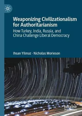 Weaponizing Civilizationalism for Authoritarianism cover