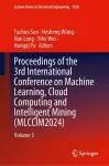 Proceedings of the 3rd International Conference on Machine Learning, Cloud Computing and Intelligent Mining (MLCCIM2024) cover