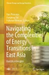 Navigating the Complexities of Energy Transitions in East Asia cover