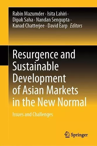 Resurgence and Sustainable Development of Asian Markets in the New Normal cover