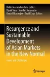 Resurgence and Sustainable Development of Asian Markets in the New Normal cover