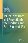 Tourist Experience and Perception in the Pandemic and Post-Pandemic Era cover