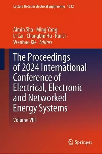 The Proceedings of 2024 International Conference of Electrical, Electronic and Networked Energy Systems cover