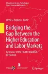 Bridging the Gap Between the Higher Education and Labor Markets cover