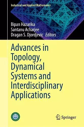 Advances in Topology, Dynamical Systems and Interdisciplinary Applications cover