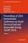 Proceedings of 2024 International Conference on Smart Electrical Grid and Renewable Energy (SEGRE 2024) cover