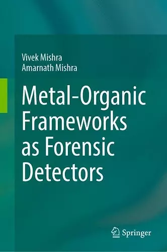 Metal-Organic Frameworks as Forensic Detectors cover