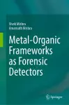 Metal-Organic Frameworks as Forensic Detectors cover