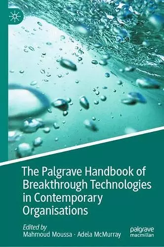 The Palgrave Handbook of Breakthrough Technologies in Contemporary Organisations cover