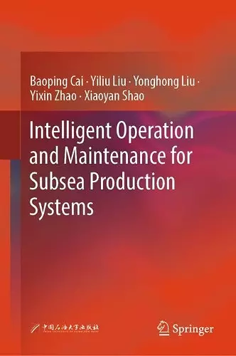 Intelligent Operation and Maintenance for Subsea Production Systems cover