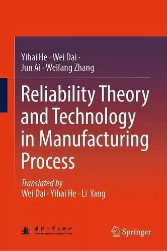 Reliability Theory and Technology in Manufacturing Process cover