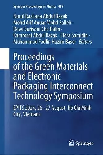 Proceedings of the Green Materials and Electronic Packaging Interconnect Technology Symposium cover