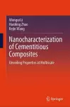 Nanocharacterization of Cementitious Composites cover