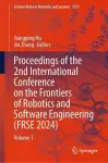 Proceedings of the 2nd International Conference on the Frontiers of Robotics and Software Engineering (FRSE 2024) cover